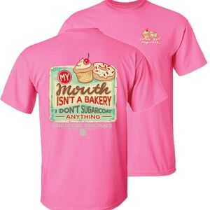 Girlie Girl Originals My Mouth Isn't a Bakery I Don't Sugarcoat Anything T-Shirt